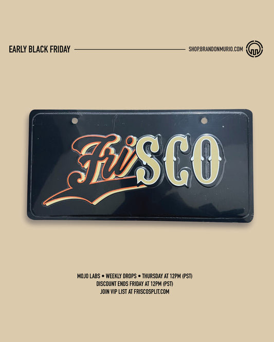 LICENSE PLATE - FRISCOSPLIT ALUMINUM STAMPED 12" x 6"